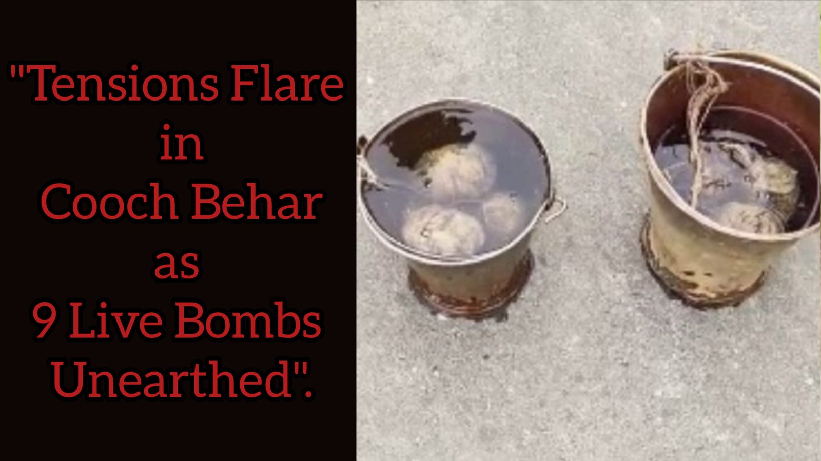 “What Sparked Unrest in Cooch Behar?” Discovery of 9 Live Bombs Alters Polling Dynamics.